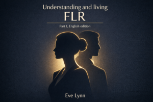 Eve Lynn: Understanding and living FLR