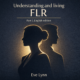 Eve Lynn: Understanding and living FLR